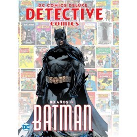 DC Deluxe: Detective Comics 80 años de Batman